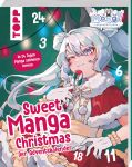 Sweet Manga Christmas. Adventskalenderbuch