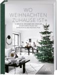 Wo Weihnachten zuhause ist. Skandinavisches Design zu Weihnachten