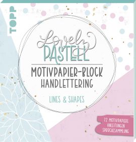 Lovely Pastell Handlettering Motivpapierblock Lines & Shapes 