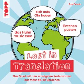 Lost in Translation – Das Spiel mit den schrägsten Redensarten aus mehr als 30 Sprachen 