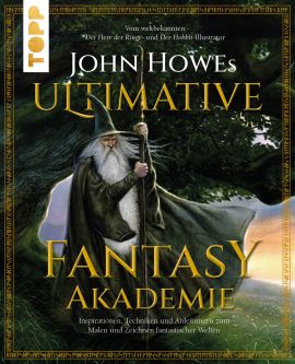 John Howes Ultimative Fantasy-Akademie 
