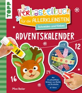 Das Adventskalender-Verbastelbuch für die Allerkleinsten. Schneiden und Kleben. Weihnachtskugeln. 