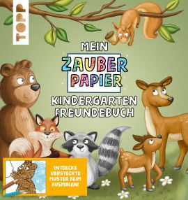 Mein Zauberpapier Kindergarten Freundebuch Wilde Waldtiere 