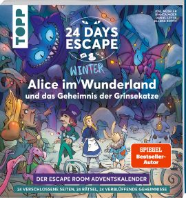 24 DAYS ESCAPE – Der Escape Room Adventskalender: Alice im Wunderland und das Geheimnis der Grinsekatze 