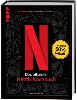 Netflix: Das offizielle Kochbuch 