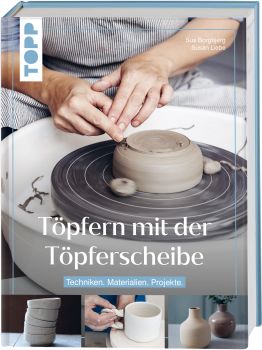 Töpfern mit der Töpferscheibe 