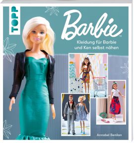 Barbie – Kleidung für Barbie und Ken selbst nähen 