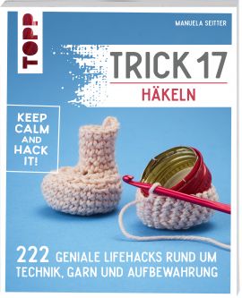 Trick 17 - Häkeln 