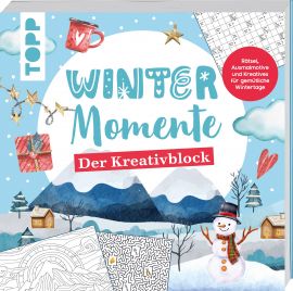 Winter-Momente. Der Kreativblock 