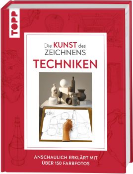 Die Kunst des Zeichnens - Techniken 