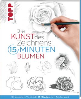 Die Kunst des Zeichnens 15 Minuten - Blumen 