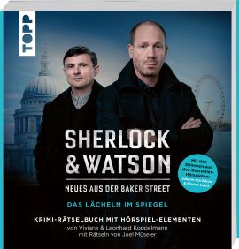 Sherlock & Watson – Neues aus der Baker Street: Das Lächeln im Spiegel 
