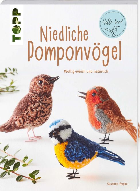 Niedliche Pompon-Vögel (kreativ.kompakt) 