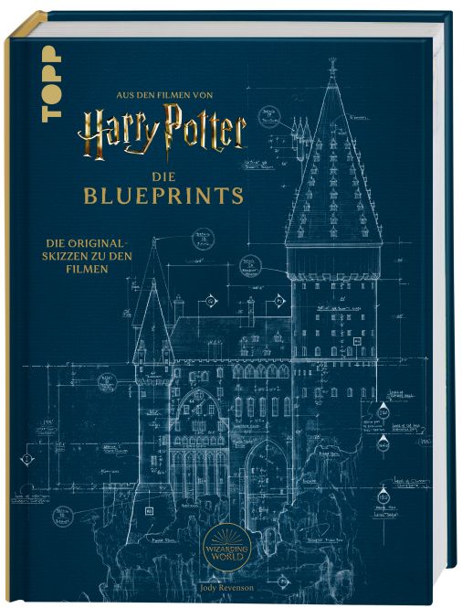 Harry Potter Die Blueprints - Deutsche Ausgabe 