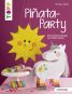 Piñata-Party (kreativ.kompakt)