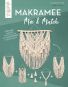 Mix and Match Makramee