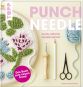 Punch Needle - alles was du wissen musst